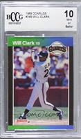 Will Clark (*Denotes  Next to PERFORMANCE) [BCCG 10 Mint or …