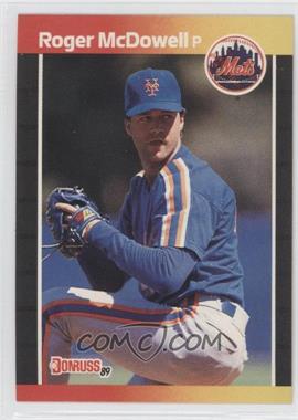 1989 Donruss - [Base] #265.1 - Roger McDowell (*Denotes*  Next to PERFORMANCE)