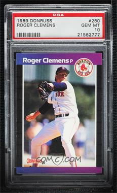 1989 Donruss - [Base] #280.2 - Roger Clemens (*Denotes  Next to PERFORMANCE) [PSA 10 GEM MT]