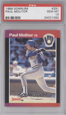 1989 Donruss - [Base] #291.1 - Paul Molitor (*Denotes*  Next to PERFORMANCE) [PSA 10 GEM MT]