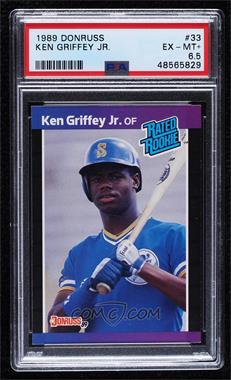 1989 Donruss - [Base] #33.1 - Rated Rookie - Ken Griffey Jr. (*Denotes*  Next to PERFORMANCE) [PSA 6.5 EX‑MT+]