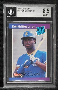 1989 Donruss - [Base] #33.1 - Rated Rookie - Ken Griffey Jr. (*Denotes*  Next to PERFORMANCE) [BGS 8.5 NM‑MT+]