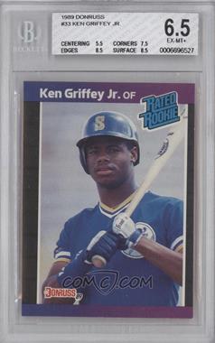 1989 Donruss - [Base] #33.1 - Rated Rookie - Ken Griffey Jr. (*Denotes*  Next to PERFORMANCE) [BGS 6.5 EX‑MT+]