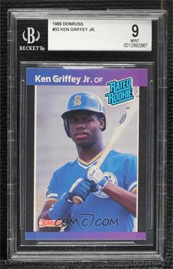 1989 Donruss - [Base] #33.2 - Rated Rookie - Ken Griffey Jr. (*Denotes  Next to PERFORMANCE) [BGS 9 MINT]