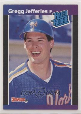 1989 Donruss - [Base] #35.2 - Rated Rookie - Gregg Jefferies (*Denotes  Next to PERFORMANCE)