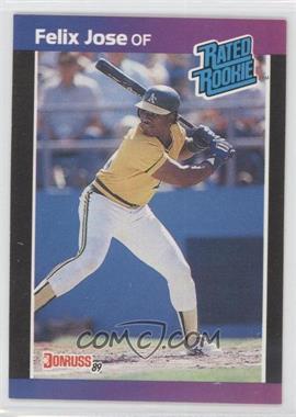 1989 Donruss - [Base] #38.2 - Rated Rookie - Felix Jose (*Denotes  Next to PERFORMANCE)