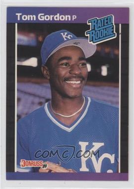 1989 Donruss - [Base] #45.1 - Rated Rookie - Tom Gordon (*Denotes*  Next to PERFORMANCE)