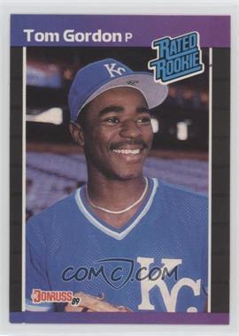 1989 Donruss - [Base] #45.1 - Rated Rookie - Tom Gordon (*Denotes*  Next to PERFORMANCE)