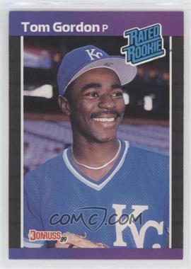 1989 Donruss - [Base] #45.2 - Rated Rookie - Tom Gordon (*Denotes  Next to PERFORMANCE)