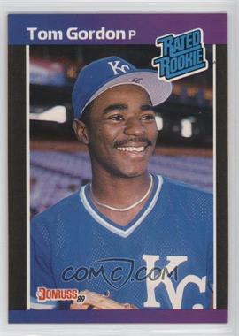 1989 Donruss - [Base] #45.2 - Rated Rookie - Tom Gordon (*Denotes  Next to PERFORMANCE)
