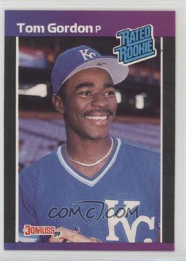 1989 Donruss - [Base] #45.2 - Rated Rookie - Tom Gordon (*Denotes  Next to PERFORMANCE) [Noted]