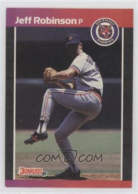 1989 Donruss - [Base] #470.1 - Jeff Robinson (*Denotes*  Next to PERFORMANCE)