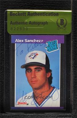 1989 Donruss - [Base] #47.2 - Rated Rookie - Alex Sanchez (*Denotes  Next to PERFORMANCE) [BAS Beckett Auth Sticker]