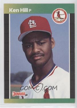 1989 Donruss - [Base] #536 - Ken Hill