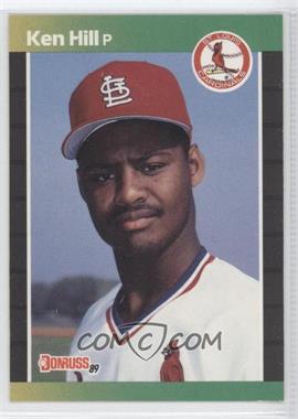 1989 Donruss - [Base] #536 - Ken Hill