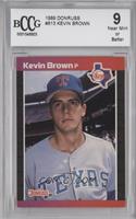 Kevin Brown [BCCG 9 Near Mint or Better]