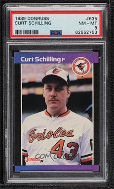 1989 Donruss - [Base] #635.1 - Curt Schilling (*Denotes* Next to PERFORMANCE) [PSA 8 NM‑MT]