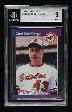 1989 Donruss - [Base] #635.2 - Curt Schilling (*Denotes Next to PERFORMANCE) [BGS 9 MINT]