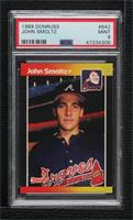 John Smoltz (*Denotes* Next to PERFORMANCE) [PSA 9 MINT]