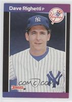 Dave Righetti (*Denotes  Next to PERFORMANCE)