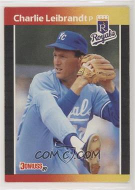 1989 Donruss - [Base] #89.1 - Charlie Leibrandt (*Denotes*  Next to PERFORMANCE) [EX to NM]