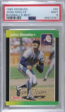 1989 Donruss Baseball's Best - Box Set [Base] #85 - John Smoltz [PSA 9 MINT]
