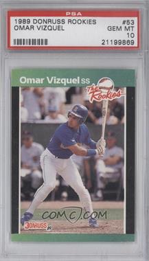 1989 Donruss The Rookies - Box Set [Base] #53 - Omar Vizquel [PSA 10 GEM MT]