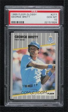 1989 Fleer - [Base] - Glossy #277 - George Brett [PSA 10 GEM MT]