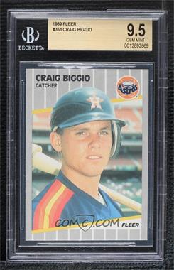 1989 Fleer - [Base] #353 - Craig Biggio [BGS 9.5 GEM MINT]