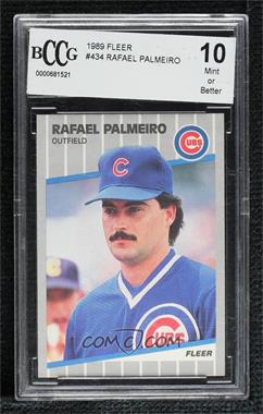 1989 Fleer - [Base] #434 - Rafael Palmeiro [BCCG 10 Mint or Better]