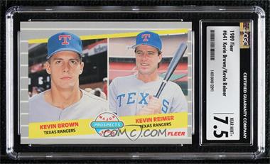 1989 Fleer - [Base] #641 - Major League Prospects - Kevin Brown, Kevin Reimer [CGC 7.5 Near Mint+]