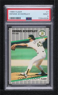 1989 Fleer - [Base] #7 - Dennis Eckersley [PSA 9 MINT]