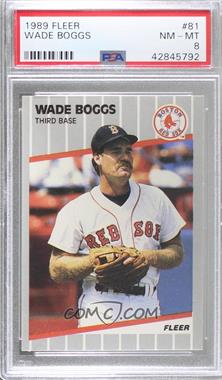 1989 Fleer - [Base] #81.2 - Wade Boggs (Black Mark on Back Next to Throws Right) [PSA 8 NM‑MT]