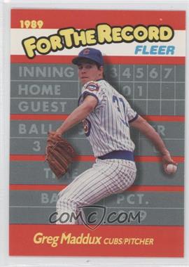 1989 Fleer - For the Record #5 - Greg Maddux