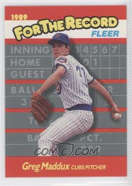 1989 Fleer - For the Record #5 - Greg Maddux