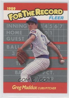 1989 Fleer - For the Record #5 - Greg Maddux