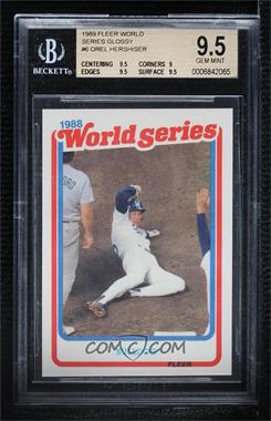 1989 Fleer - World Series - Glossy #6 - Orel Hershiser [BGS 9.5 GEM MINT]