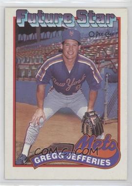 1989 O-Pee-Chee - [Base] #233 - Gregg Jefferies