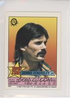 Dennis Eckersley (Vince Coleman 43)