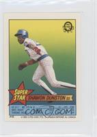 Shawon Dunston (Tim Burke 69, Mike Pagliarulo 311)