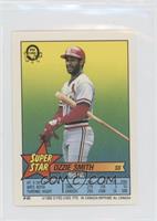 Ozzie Smith (Tom Browning 7; Tim Belcher 317)