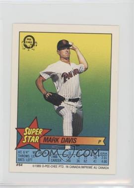 1989 O-Pee-Chee Super Star Sticker Backs - [Base] #64.94 - Mark Davis (Gary Carter 94, Brian Downing 178)