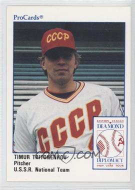 1989 ProCards Diamond Diplomacy Eastern League/USSR National Team - [Base] #DD-19 - Timur Tritonenkov