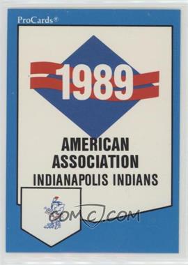1989 ProCards Minor League Team Sets - [Base] #1209 - Checklist - Indianapolis Indians