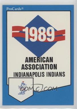 1989 ProCards Minor League Team Sets - [Base] #1209 - Checklist - Indianapolis Indians