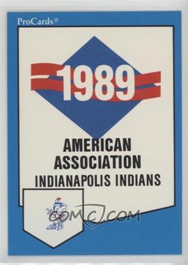 1989 ProCards Minor League Team Sets - [Base] #1209 - Checklist - Indianapolis Indians