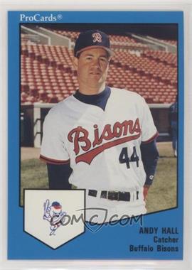 1989 ProCards Minor League Team Sets - [Base] #1672 - Andy Hall