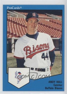 1989 ProCards Minor League Team Sets - [Base] #1672 - Andy Hall