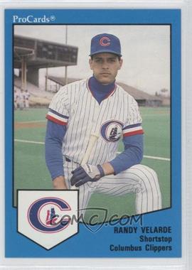 1989 ProCards Minor League Team Sets - [Base] #741 - Randy Velarde