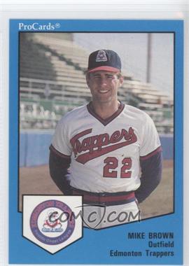 1989 ProCards Triple A - [Base] #558 - Mike Brown